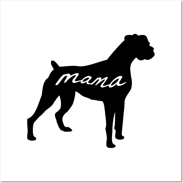 Boxer Mom, Rescue Dog Mama, Dog Lover Gift, Gift For Mom Wall Art by FashionDesignz